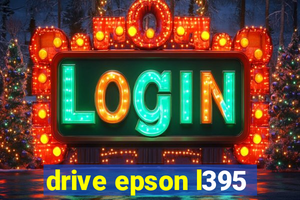 drive epson l395